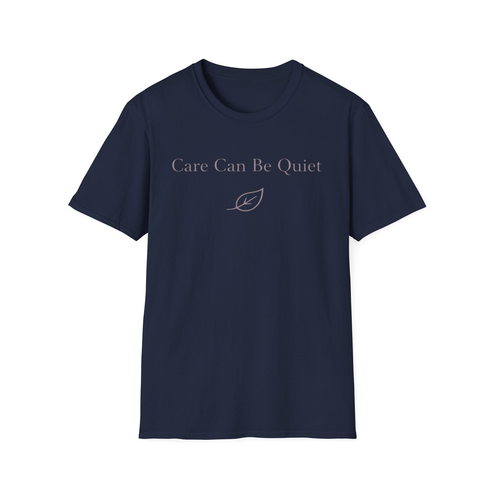 Quiet Care T-Shirt