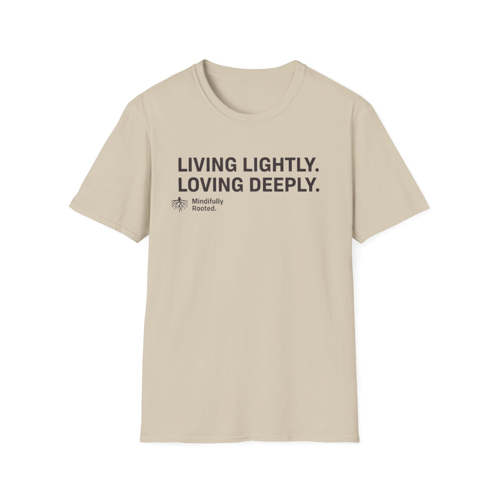 Loving Deeply T-Shirt