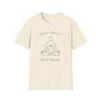 Quiet Choices Kind Impact T-Shirt