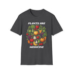 Plants Are Medicine T-Shirt