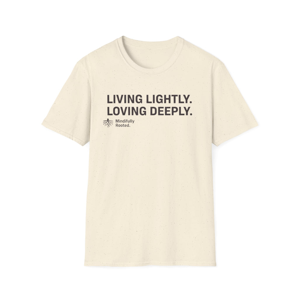 Loving Deeply T-Shirt