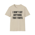 Anything That Farts T-Shirt