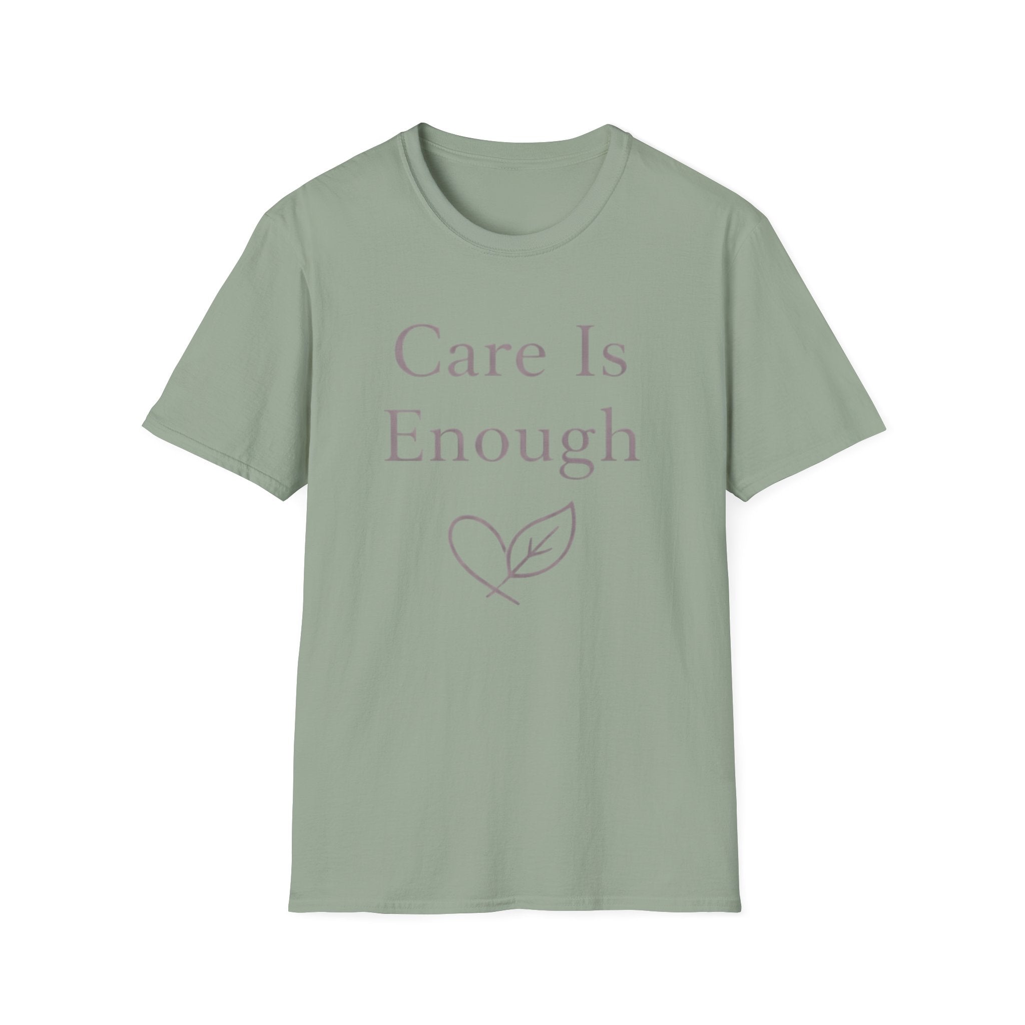Care Is Enough T-Shirt