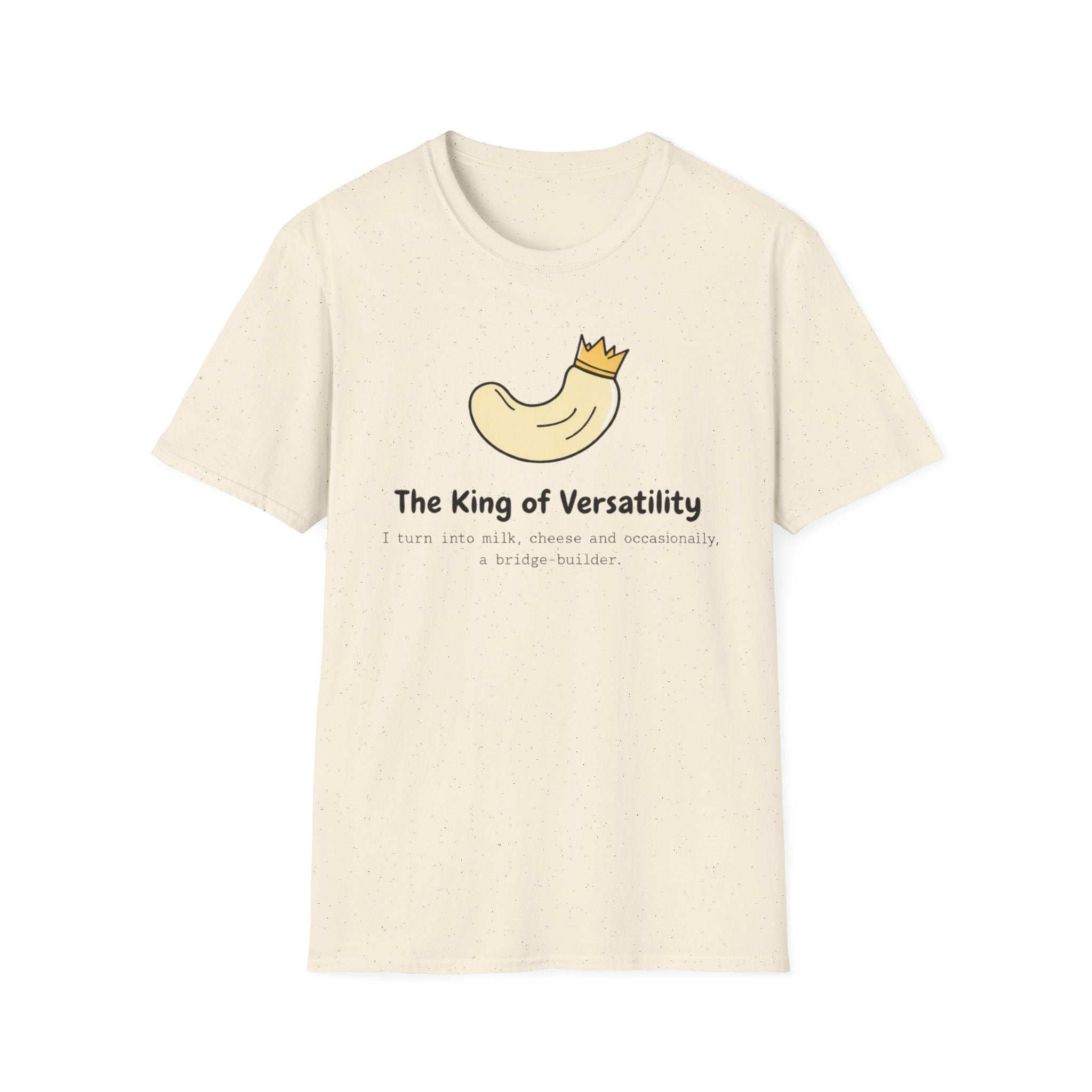 King of Versatility T-Shirt