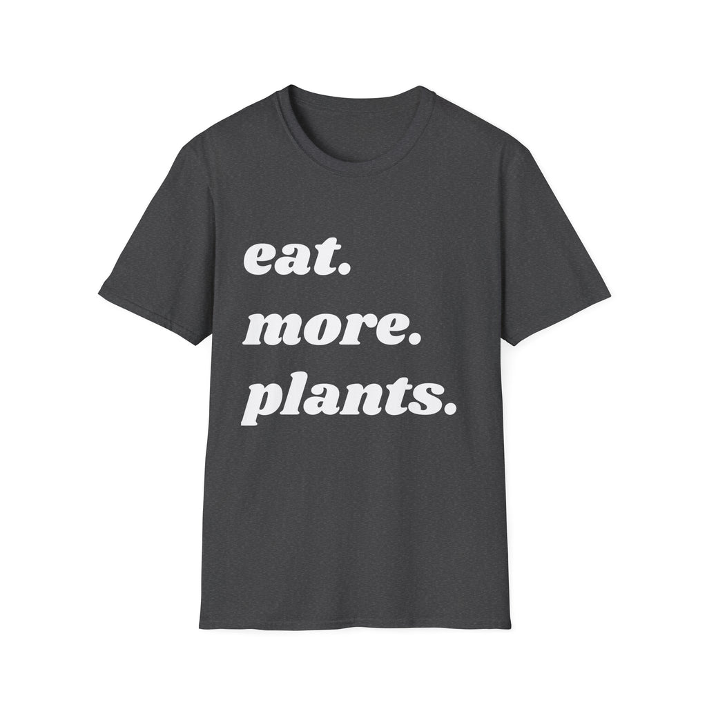 Eat More Plants T-Shirt