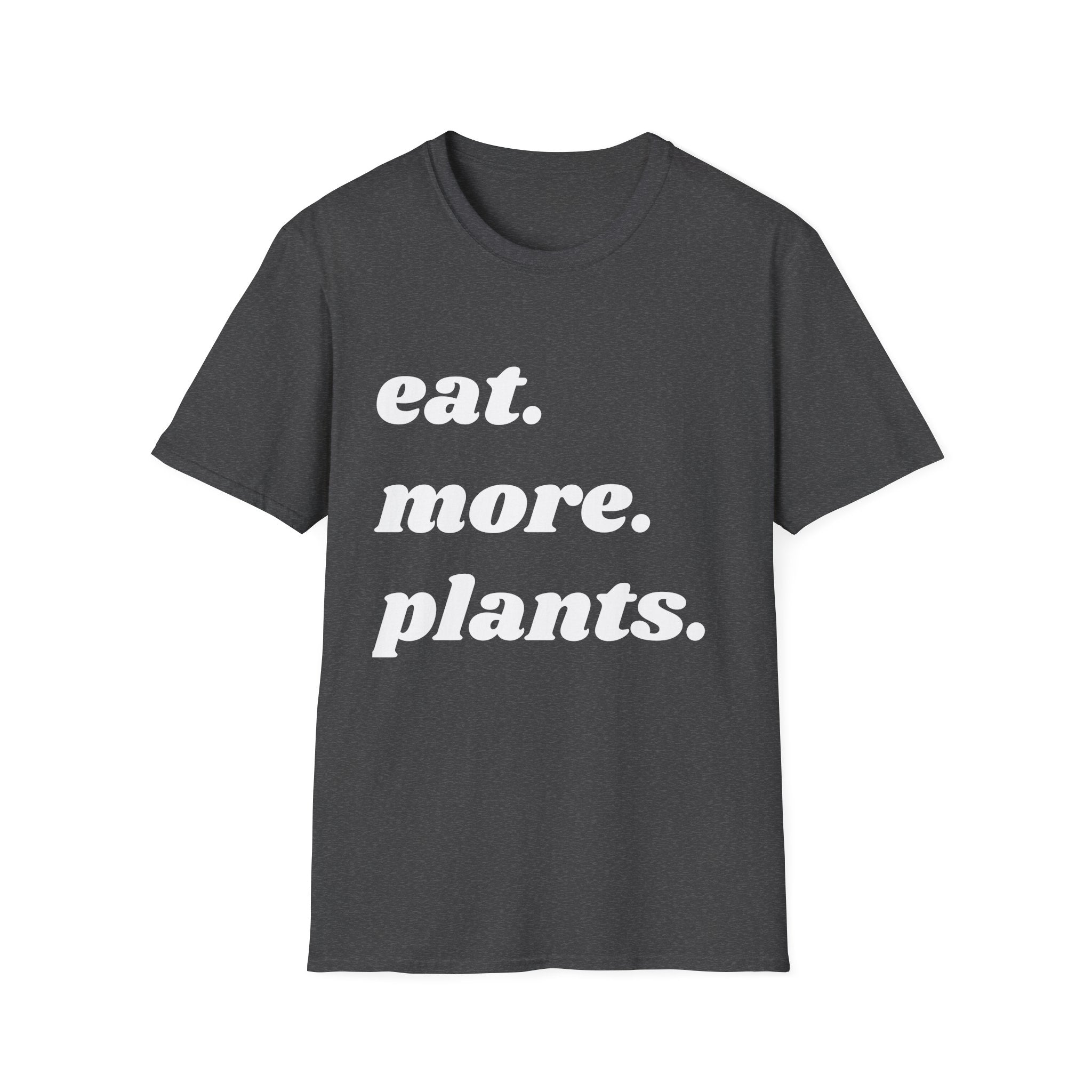 Eat More Plants T-Shirt