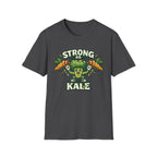 Strong As Kale T-Shirt