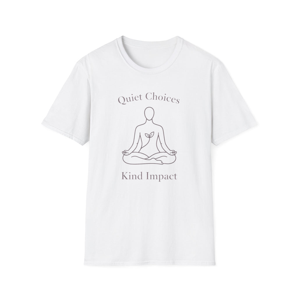 Quiet Choices Kind Impact T-Shirt