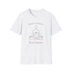 Quiet Choices Kind Impact T-Shirt