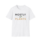 Mostly Plants T-Shirt
