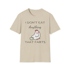 Anything That Farts Chicken T-Shirt