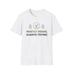 Always Trying T-Shirt