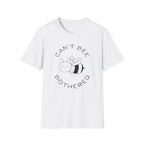 Can't Bee T-Shirt