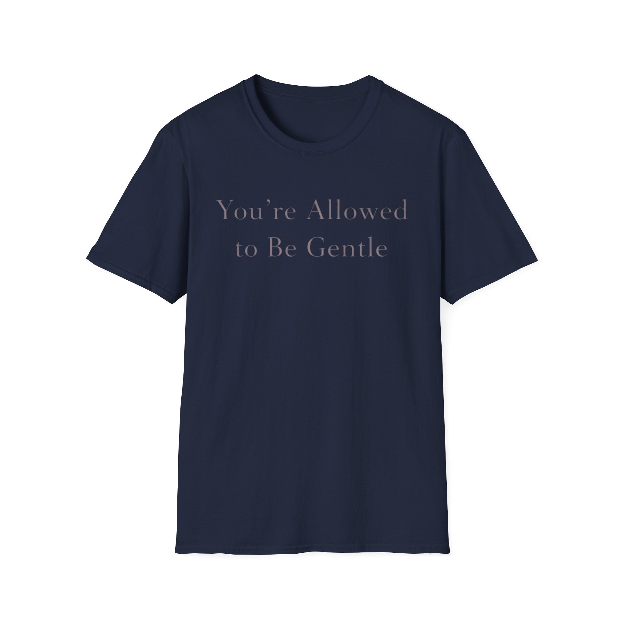 Allowed To Be Gentle T-Shirt