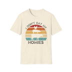 I Don't Eat My Homies T-Shirt