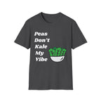 Don't Kale My Vibe T-Shirt