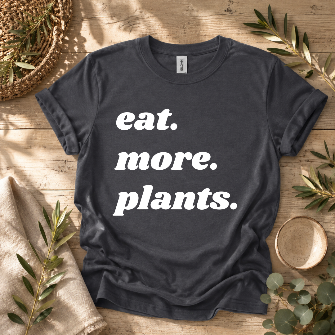 Eat More Plants T-Shirt