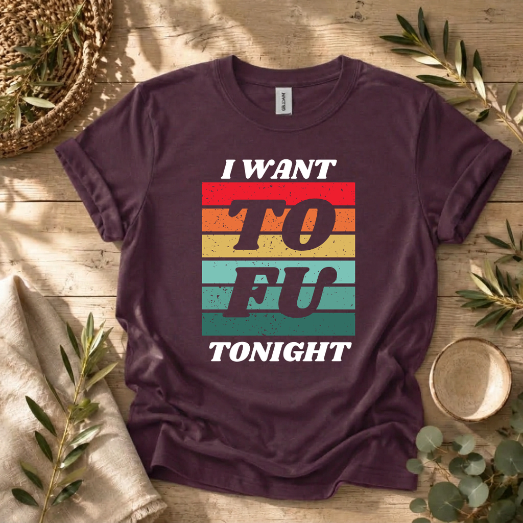 I Want Tofu T-Shirt