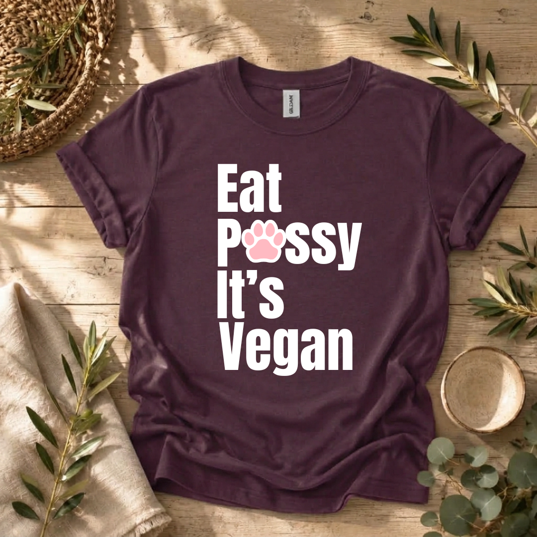Eat P*ssy T-Shirt