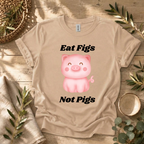 Eat Figs Piggy T-Shirt