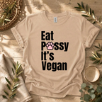 Eat P*ssy T-Shirt