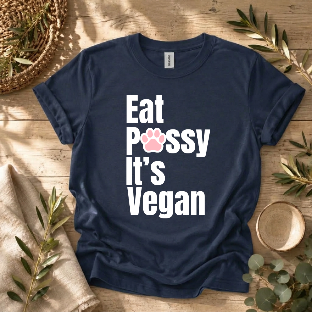 Eat P*ssy T-Shirt
