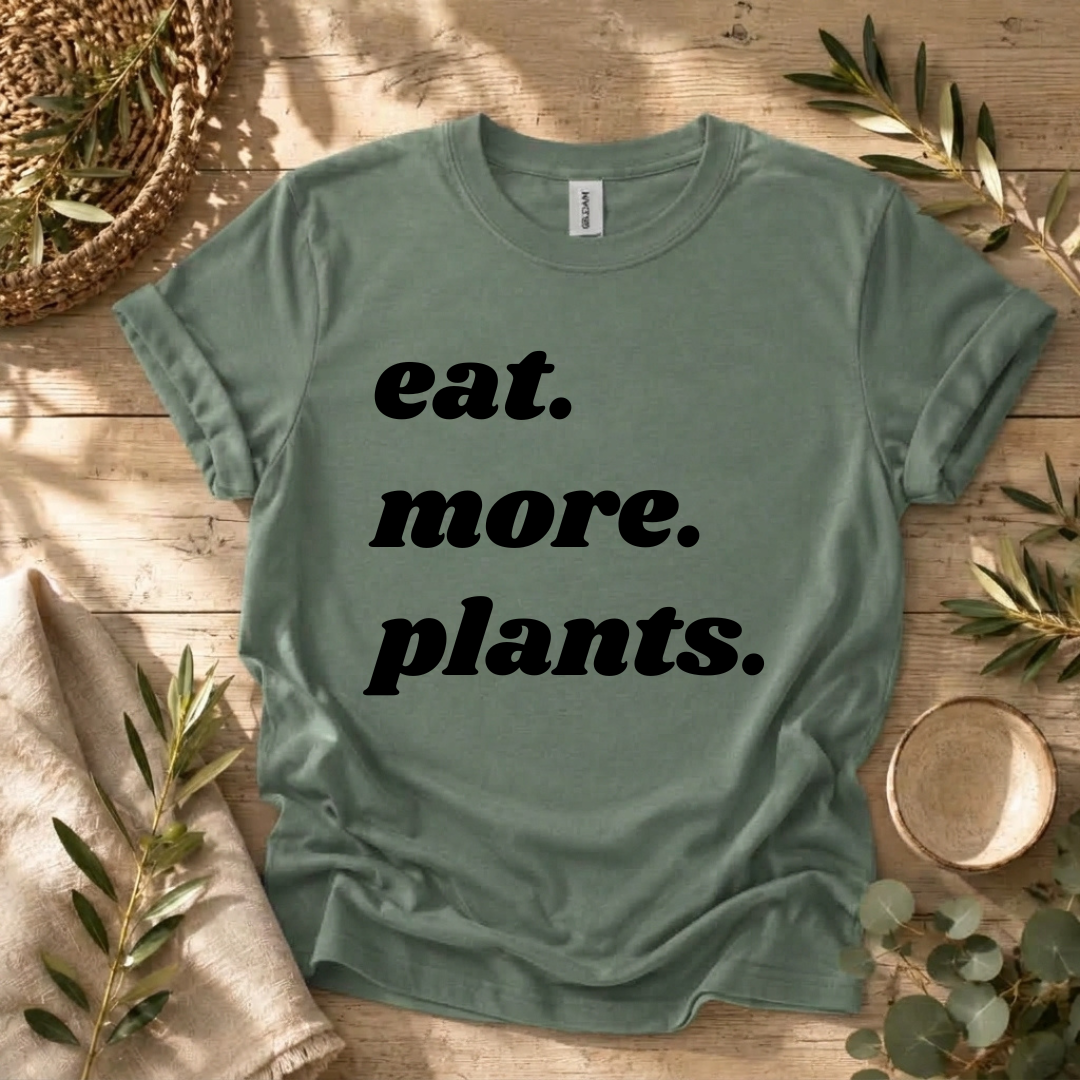 Eat More Plants T-Shirt