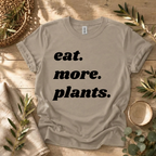Eat More Plants T-Shirt