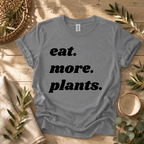 Eat More Plants T-Shirt
