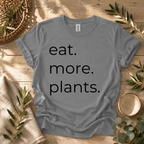 More Plants T-Shirt