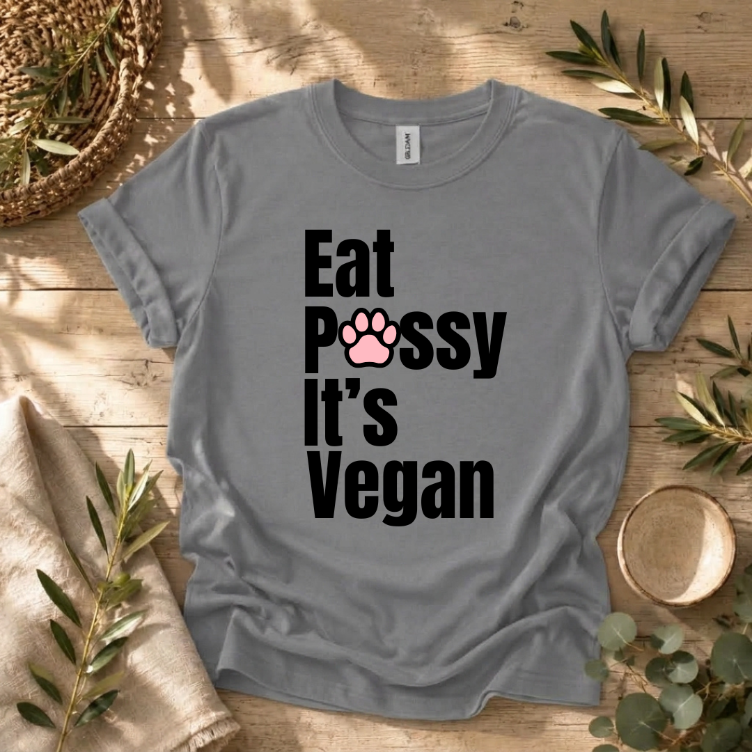 Eat P*ssy T-Shirt