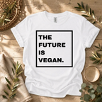 The Future Is Vegan T-Shirt