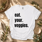 Eat Your Veggies T-Shirt