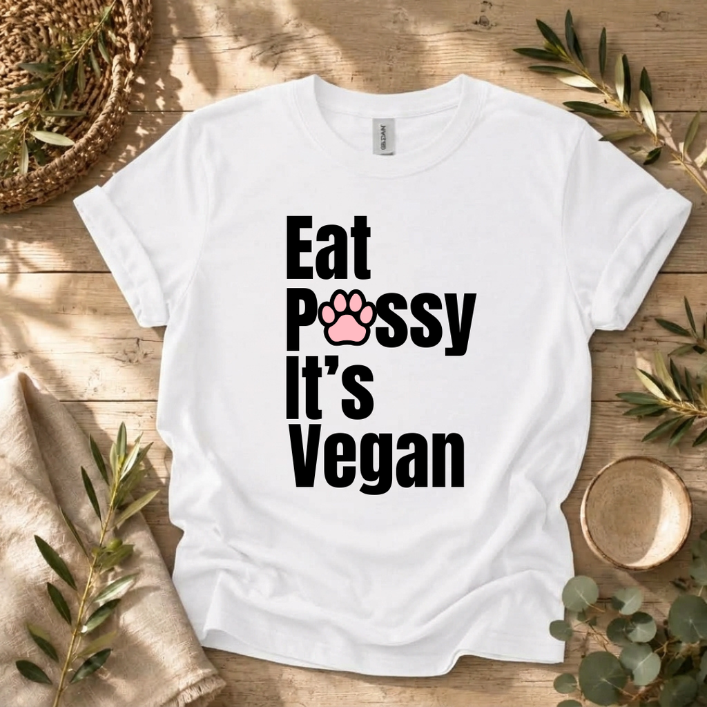 Eat P*ssy T-Shirt